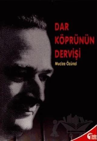 Dar Köprünün Dervişi