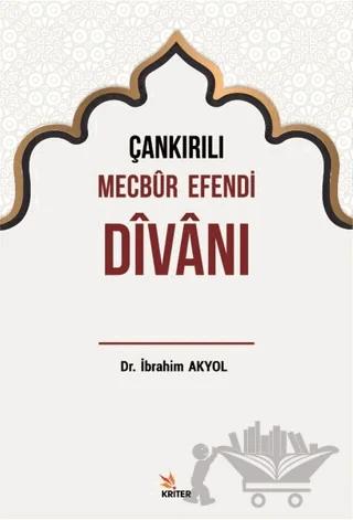 Çankırılı Mecbur Efendi Divanı