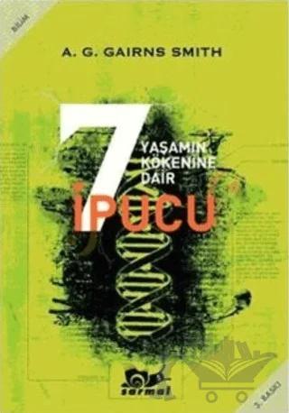Yaşamın Kökenine Dair 7 İpucu