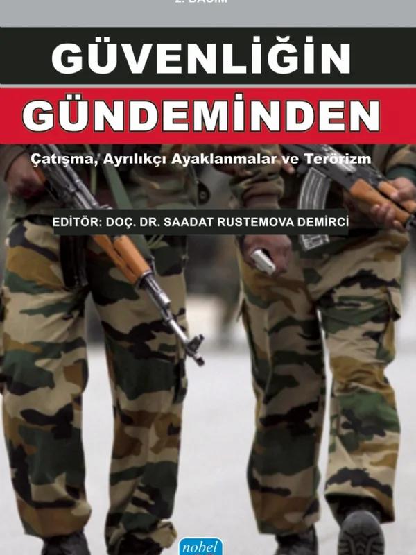 Güvenliğin Gündeminden: Çatışma, Ayrılıkçı Ayaklanmalar ve Terörizm