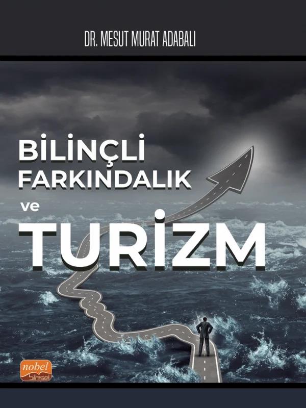 Bilinçli Farkındalık ve Turizm