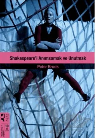 Shakespare'i Anımsamak ve Unutmak