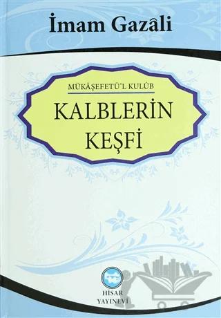 Kalplerin Keşfi - Mükaşefetü'l Kulub