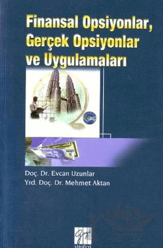 Finansal Opsiyonlar, Gerçek Opsiyonlar ve Uygulamaları