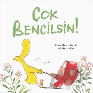 Çok Bencilsin!
