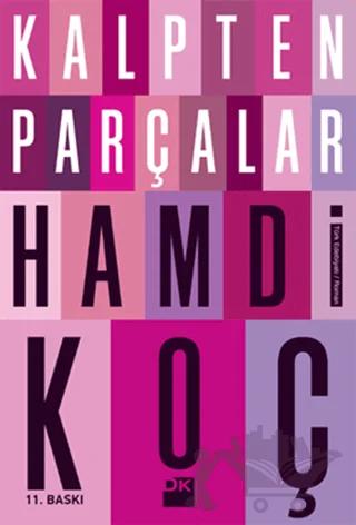 Kalpten Parçalar – Hamdi Koç – Doğan Kitap kitap kapağı