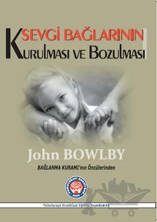 Sevgi Bağlarının Kurulması ve Bozulması