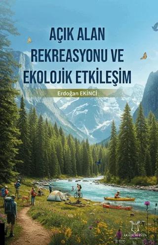 Açık Alan Rekreasyonu ve Ekolojik Etkileşim
