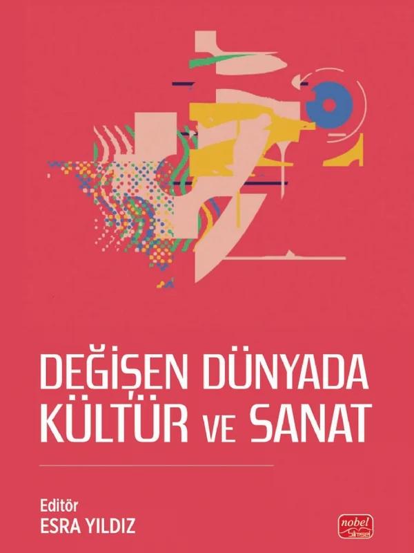 Değişen Dünyada Kültür ve Sanat