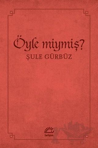 Öyle miymiş?