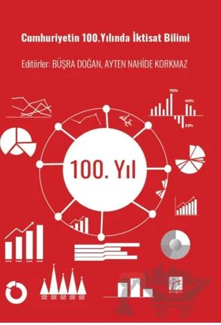 Cumhuriyetin 100. Yılında İktisat Bilimi