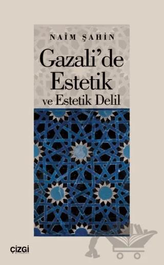 Gazali'de Estetik ve Estetik Delil