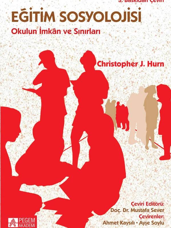 Eğitim Sosyolojisi Okulun İmkan ve Sınırları