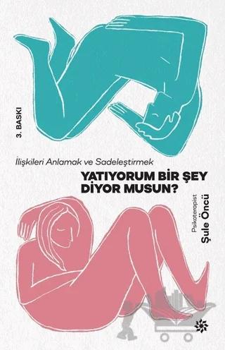 Yatıyorum Bir Şey Diyor Musun?