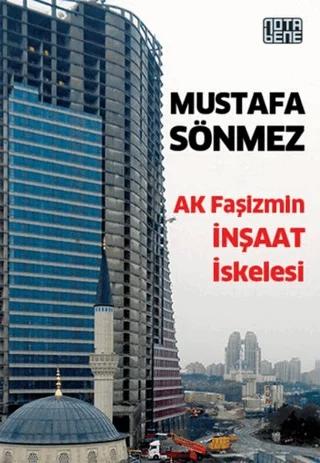 AK Faşizmin İnşaat İskelesi