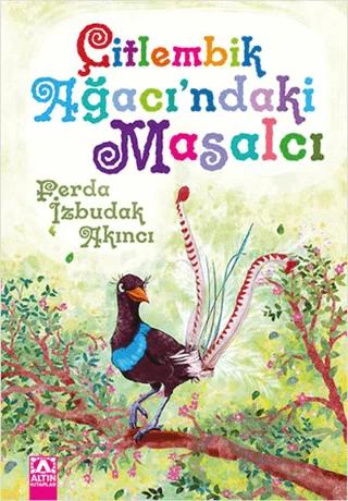 Çitlembik Ağacı'ndaki Masalcı