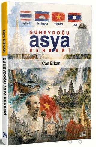 Güneydoğu Asya Rehberi - Tayland-Kamboçya-Vietnam-Laos