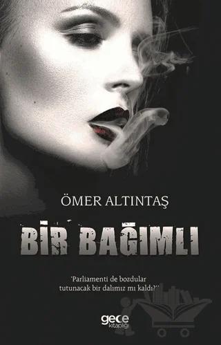 Bir Bağımlı