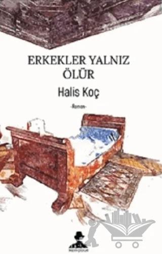 Erkekler Yalnız Ölür