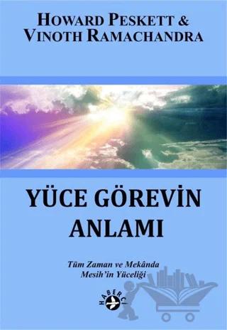 Yüce Görevin Anlamı