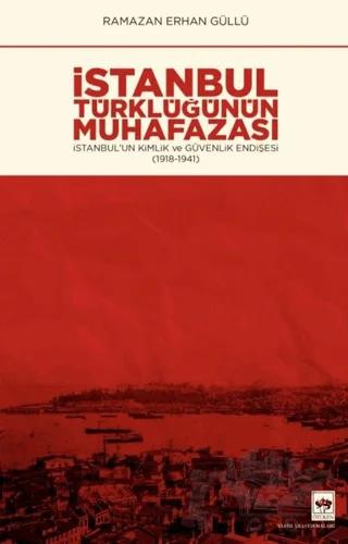 İstanbul Türklüğünün Muhafazası