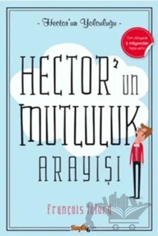 Hector’un Mutluluk Arayışı