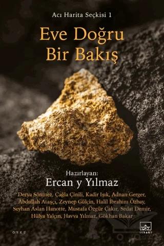 Eve Doğru Bir Bakış / Acı Harita Seçkisi 1