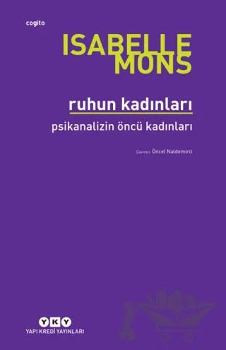 Ruhun Kadınları - Psikanalizin Öncü Kadınları