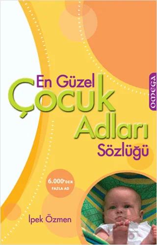 En Güzel Çocuk Adları Sözlüğü