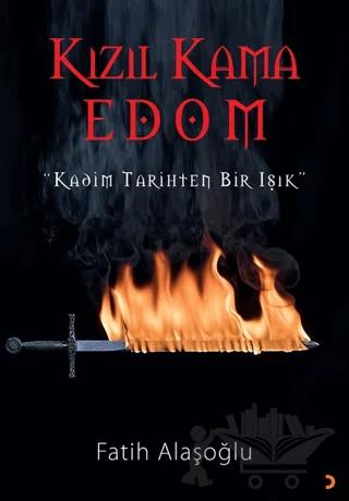 Kızıl Kama Edom “Kadim Tarihten Bir Işık”
