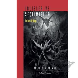 İblisler Ve Seçilmişler İkinci Kitap