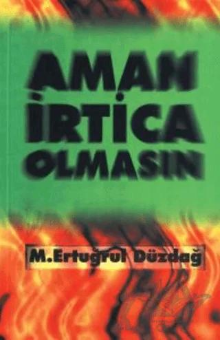 Aman İrtica Olmasın