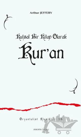 Kutsal Bir Kitap Olarak Kur’an