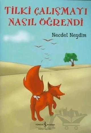 Tilki Çalışmayı Nasıl Öğrendi