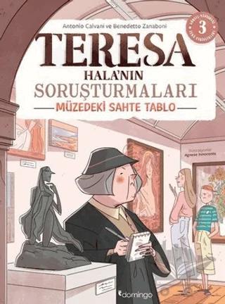Görsel, Mantıksal ve Bilişsel Beceri Etkinlikleri (7-9 Yaş) - Teresa Hala'nın Soruşturmaları 3 (Çıkartmalı)
