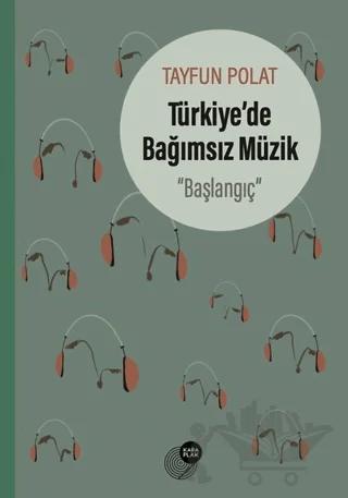 Türkiye’de Bağımsız Müzik