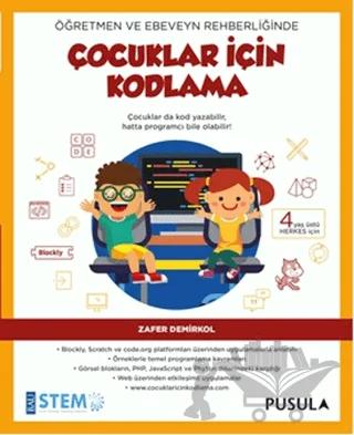 Öğretmen ve Ebeveyn Rehberliğinde Çocuklar İçin Kodlama