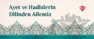 Ayet ve Hadislerin Dilinden Ailemiz Kartela