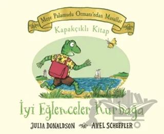 Meşe Palamudu Ormanı'ndan Masallar - İyi Eğlenceler Kurbağa