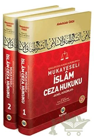 Seküler Ceza Hukuku Kurumlarıyla Mukayeseli İslam Ceza Hukuku (2 Cilt Takım)