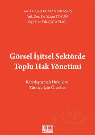Görsel İşitsel Sektörde Toplu Hak Yönetimi