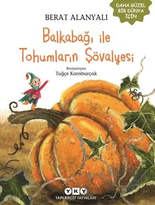 Balkabağı İle Tohumların Şövalyesi