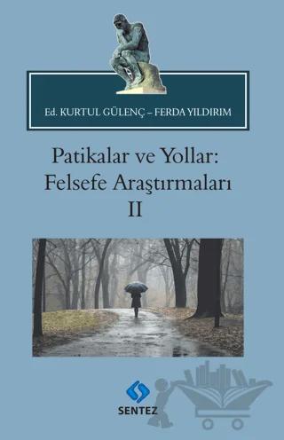 Patikalar ve Yollar: Felsefe Araştırmaları II