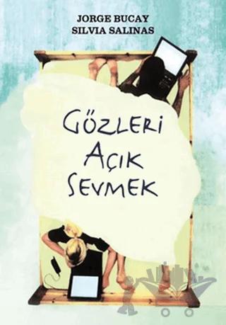 Gözleri Açık Sevmek