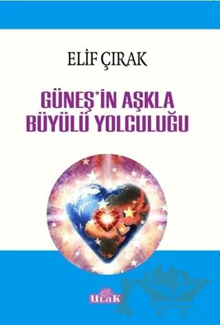 Güneş'in Aşkla Büyülü Yolculuğu