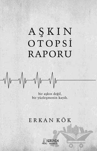 Aşkın Otopsi Raporu