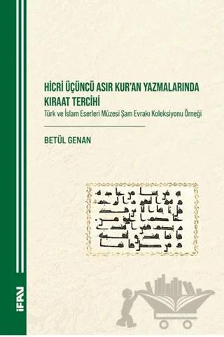 Hicri Üçüncü Asır Kur'an Yazmalarında Kıraat Tercihi