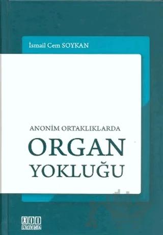 Anonim Ortaklıklarda Organ Yokluğu