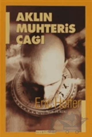 Aklın Muhteris Çağı