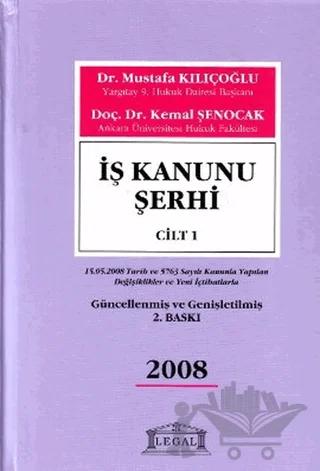 İş Kanunu Şerhi Cilt: 1